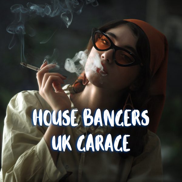 House Bangers UK Garage